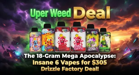 The 18-Gram Mega Apocalypse: Insane 6-Pack of 3g Vapes for $305 Drizzle Factory Deal!