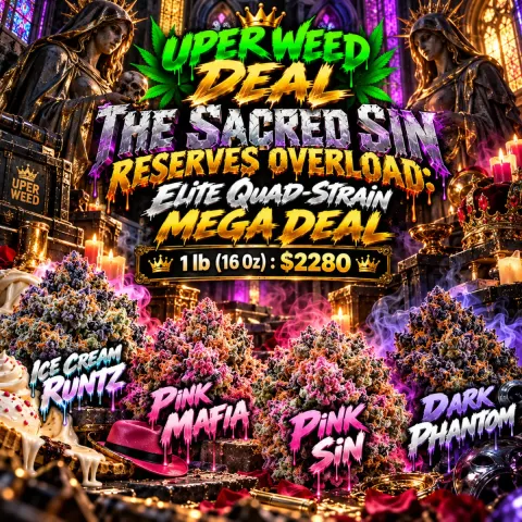 THE SACRED SIN RESERVES OVERLOAD: Elite Quad-Strain MEGA DEAL [1 lb (16 Oz) : $2280]