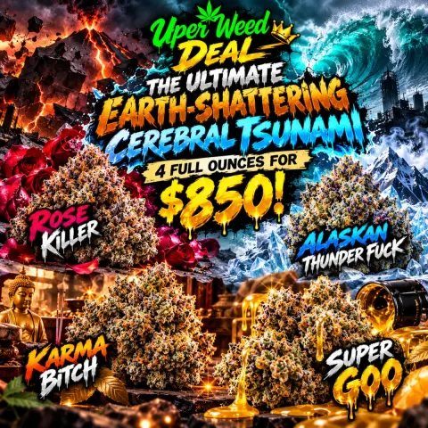 THE ULTIMATE EARTH-SHATTERING CEREBRAL TSUNAMI: 4 FULL OUNCES FOR $850!